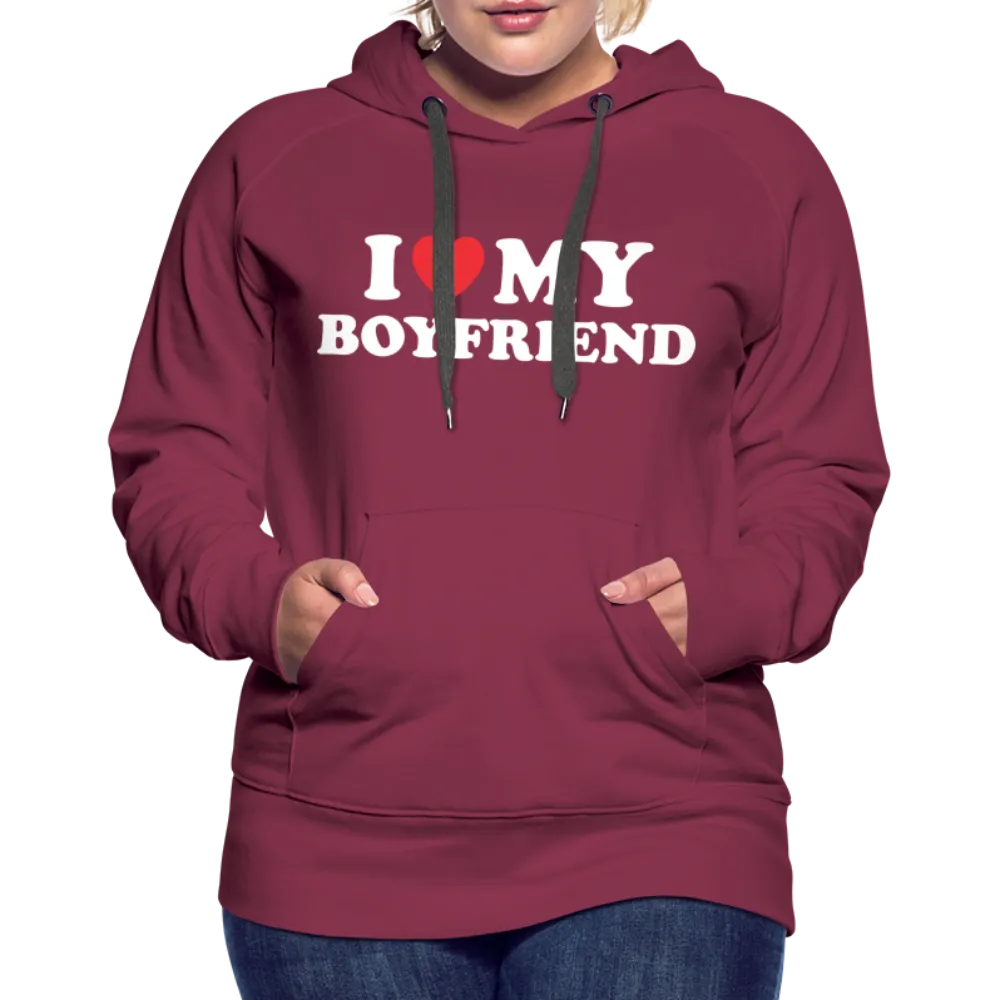 I Love My Boyfriend : Women’s Premium Hoodie (White Letters)