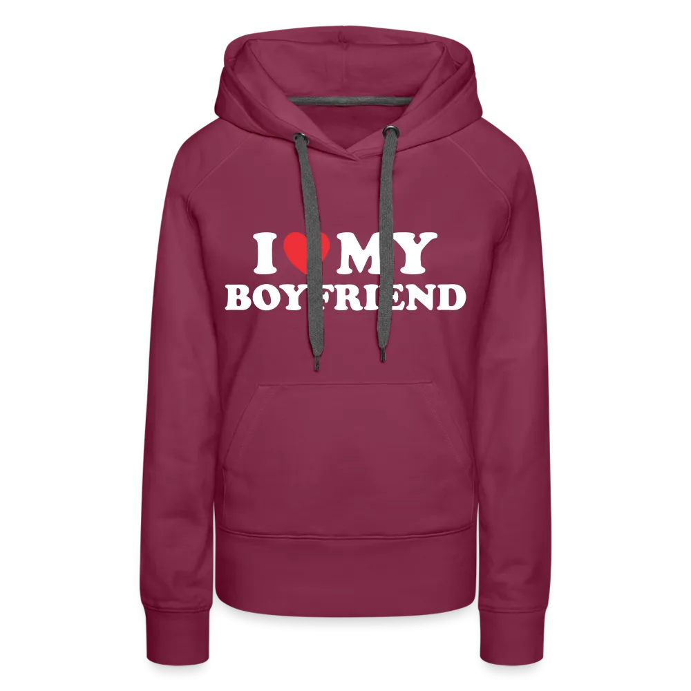 I Love My Boyfriend : Women’s Premium Hoodie (White Letters)