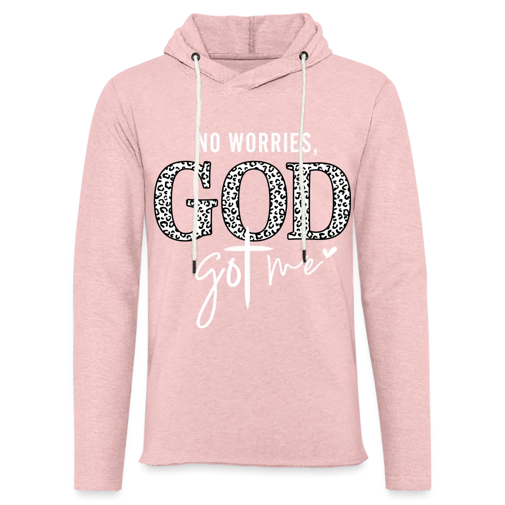 No Worries God Got Me : Lightweight Terry Hoodie