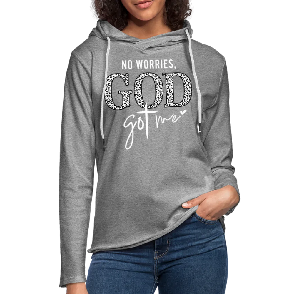 No Worries God Got Me : Lightweight Terry Hoodie