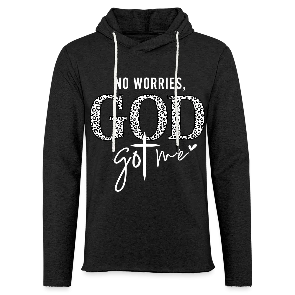 No Worries God Got Me : Lightweight Terry Hoodie