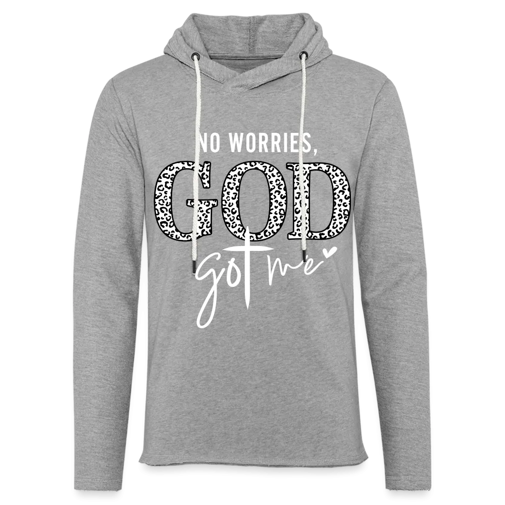 No Worries God Got Me : Lightweight Terry Hoodie