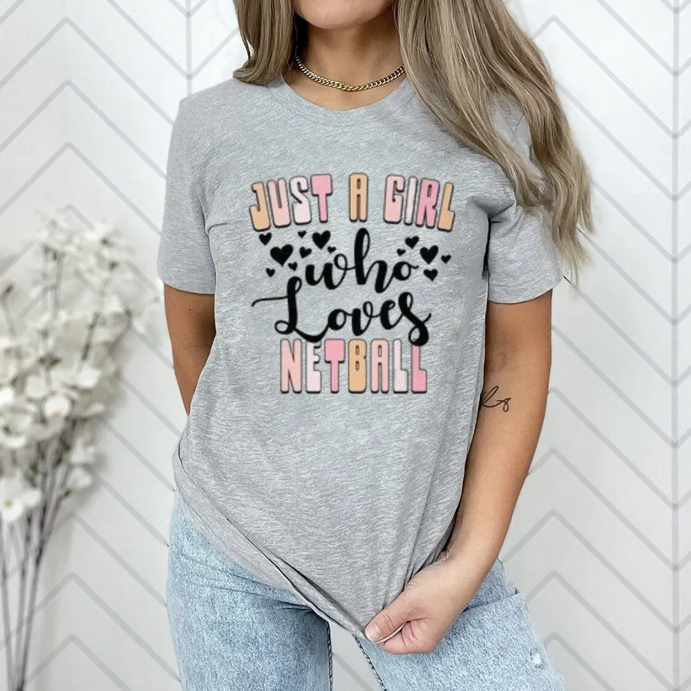 Women Girls A Girls Who Love Netball Letter Print Graphic T-shirt